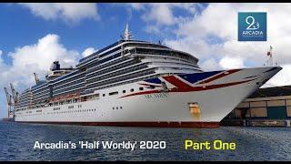 Arcadia World Cruise 2020 Pt 1