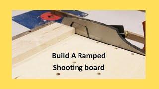 Build A Ramped Shooting Board