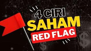 INI 4 CIRI SAHAM RED FLAG YANG SAYA HINDARI!