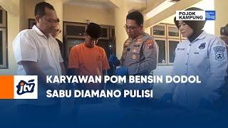 Karyawan Pom Bensin Dodol Sabu Diamano Pulisi | POJOK KAMPUNG JTV