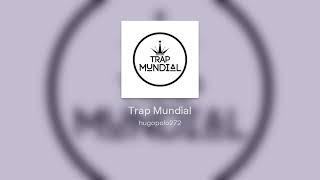 Trap Mundial