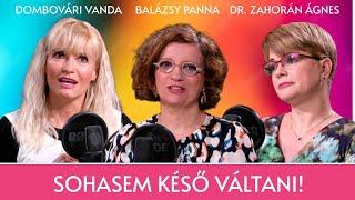 Sohasem késő váltani! / Panna, csajok, satöbbi