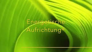 Energetische Aufrichtung® nach Patricia Saintclair