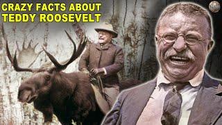 Hardcore Facts About Teddy Roosevelt