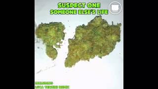 Suspect One - Someone Else's Life