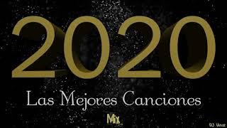 Las Mejores Canciones 2020 Mix Dj Vince