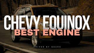 This Is The Best Chevrolet Equinox Engine