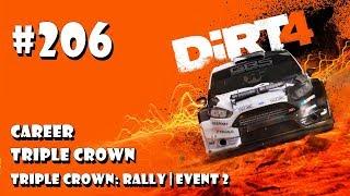 Dirt 4 - #206 Career | Triple Crown | Triple Crown: Rally | Event 2 (gameplay) [1080p 60fps]