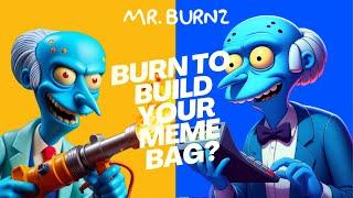 Mr. Burnz - build a Meme bag with a meme??