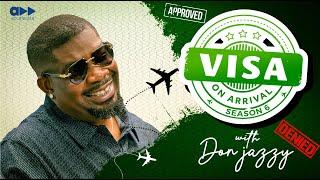 VISA ON ARRIVAL SEASON 6 (Special Episode with DON JAZZY) || Comedy | Drama | Nollywood