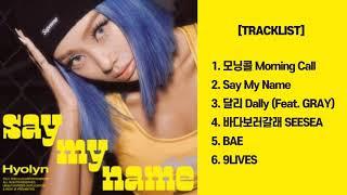 [FULL ALBUM] SAY MY NAME - HYOLYN (효린)