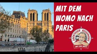 Mit dem Womo nach Paris und ein unglaublicher Stellplatz