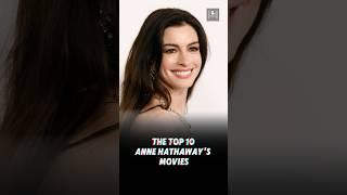 Anne Hathaway's top 10 movies #shorts