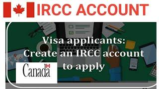 How to create IRCC account for Canada Visa application 2024