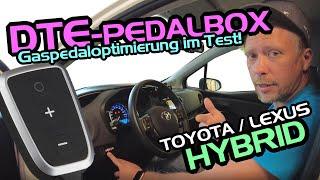 TOYOTA/LEXUS HYBRID // DTE PEDALBOX // Die Gaspedaloptimierung im Test!