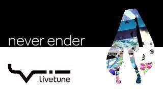 livetune - never ender