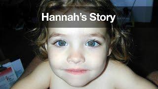 Reaching Out: Hannah's Story, the tragic story of abuse as told by Cook Children’s. 1-800-4-A-CHILD