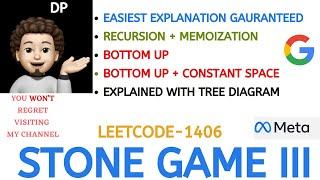 Stone Game III | Basic to Optimal | EASIEST Explanation | META, GOOGLE | Leetcode-1406 | Live Code