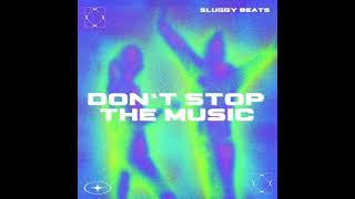 Rihanna - Don't Stop The Music (Sluggy Beats Remix)