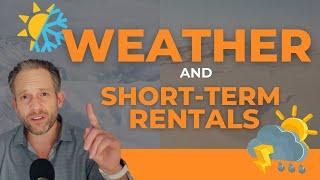 Does Weather Affect Your Airbnb? | Tim Hubbard