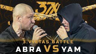 Betsafe X 371 Battle sezona: Abra VS YAM (3.vietas battle)