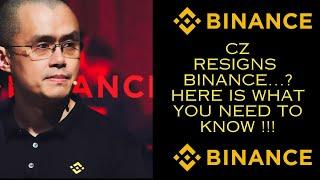 Binance CEO CZ Resigns !!! Here is what You Need To Know ? #binance #cz #crytpocurrency