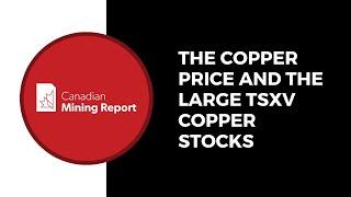 The Copper Price and the Large TSXV Copper Stocks