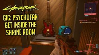 Where To Find The Keypad Code To Get Inside The Shrine Room | GIG: PSYCHOFAN | CYBERPUNK 2077