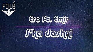 Ero ft. Emir - S'ka dashni (Prod. by ERO)