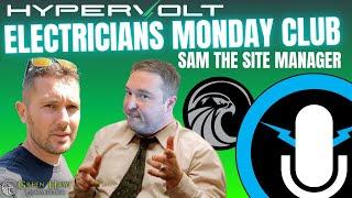 Sam BECOMES a electrical site manager [Electricians Podcast]