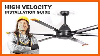 High Velocity Ceiling Fan Installation Guide