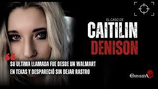 El caso de Caitlin Denison | Criminalista Nocturno