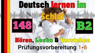B2-Deutsch lernen im Schlaf & Hören, Lesen und Verstehen- Prüfungsvorbereitung