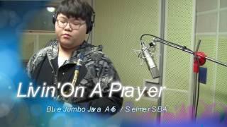 Livin'On A Prayer (Daehan Choi) Sax cover