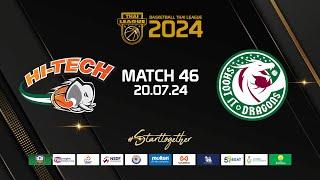 MATCH 46  : HI-TECH  vs  SHOOT IT DRAGONS : BASKETBALL THAI LEAGUE 2024