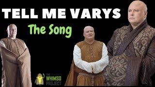 Tell Me Varys Tell Me Why You Cross Your Hands Like That Funny Game Of Thrones Parody Song