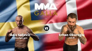 Addis Saljevic (Örebro fight gym SE) Vs. Erhan Okuroglu (CSA.dk)