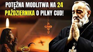 POTĘŻNA MODLITWA OJCA PIO O PILNY CUD