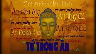 Om Mani Padme Hum - Tứ Trọng Ân - Peto