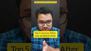 Top 5 Courses After 12th Science PCM | PCM Career Options After 12th | By Sunil Adhikari #shorts