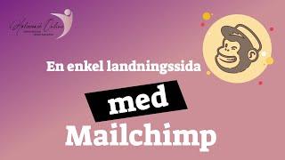 Skapa en enkel landningssida i mailchimp
