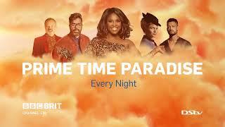 Escape To Prime Time Paradise, Every Night on BBC Brit | DStv, Ch.120