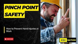 Pinch Point Safety: How to Prevent Hand Injuries at Work | HSE Nation