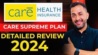 Care supreme health insurance 2024 | Care Supreme Detailed Review| Supreme plan #healthinsurance