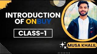 Introduction Of Onbuy || What is Onbuy? || Tutorial Onbuy || Musa Khalil