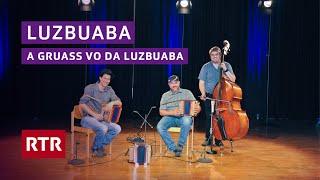Luzbuaba I A Gruass vo da Luzbuaba I Savognin 2024 I RTR Musica