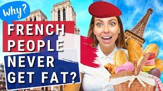FRENCH NEVER GET FAT?! Why French People are so Skinny? Secret of French Diet | Parisian Diet