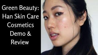 Makeup looks with Han Skin Care Cosmetics Green Beauty