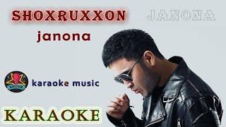 Shoxruxxon || janona|| karaoke