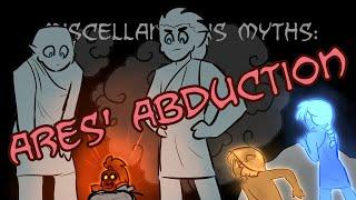 Miscellaneous Myths: Ares' Abduction